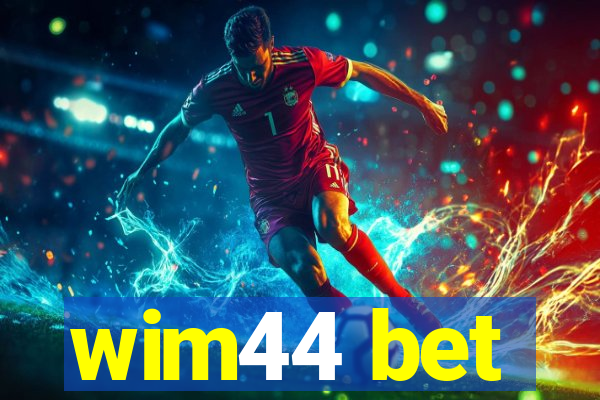 wim44 bet